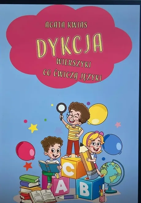 Okładka e-booka „Dykcja, wierszyki co ćwiczą języki” Agaty Kwias