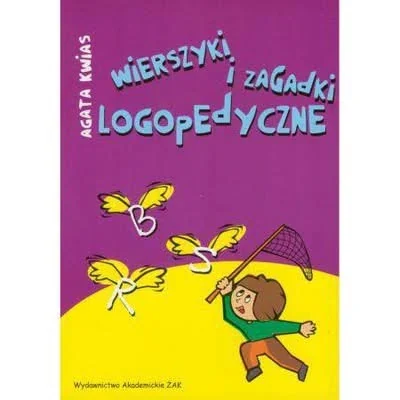 Okładka książki „Wierszyki i zagadki logopedyczne” Agaty Kwias, Wydawnictwo Akademickie ŻAK