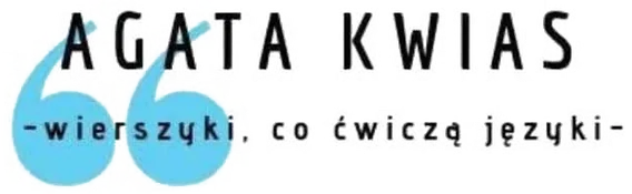 Sygnatura autorska: Agata Kwias, wierszyki co ćwiczą języki